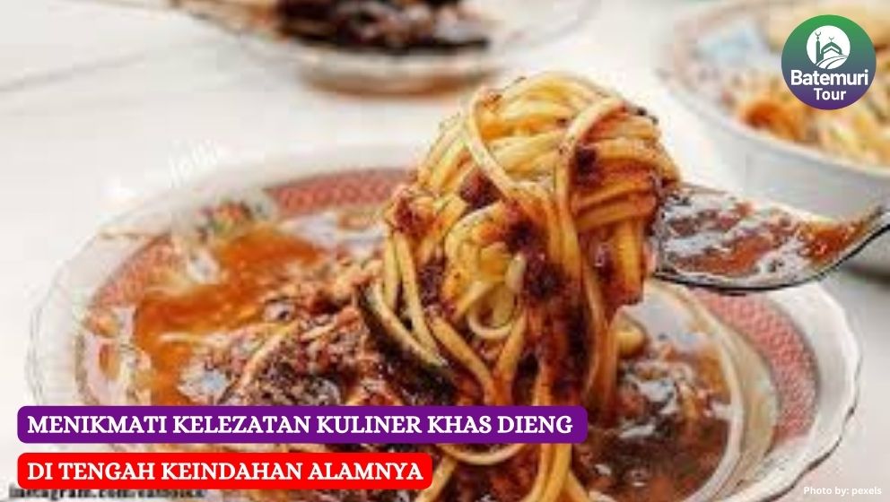 Menikmati Kelezatan Kuliner Khas Dieng di Tengah Keindahan Alamnya